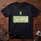 A Wild 10mm Socket Appeared T-Shirt