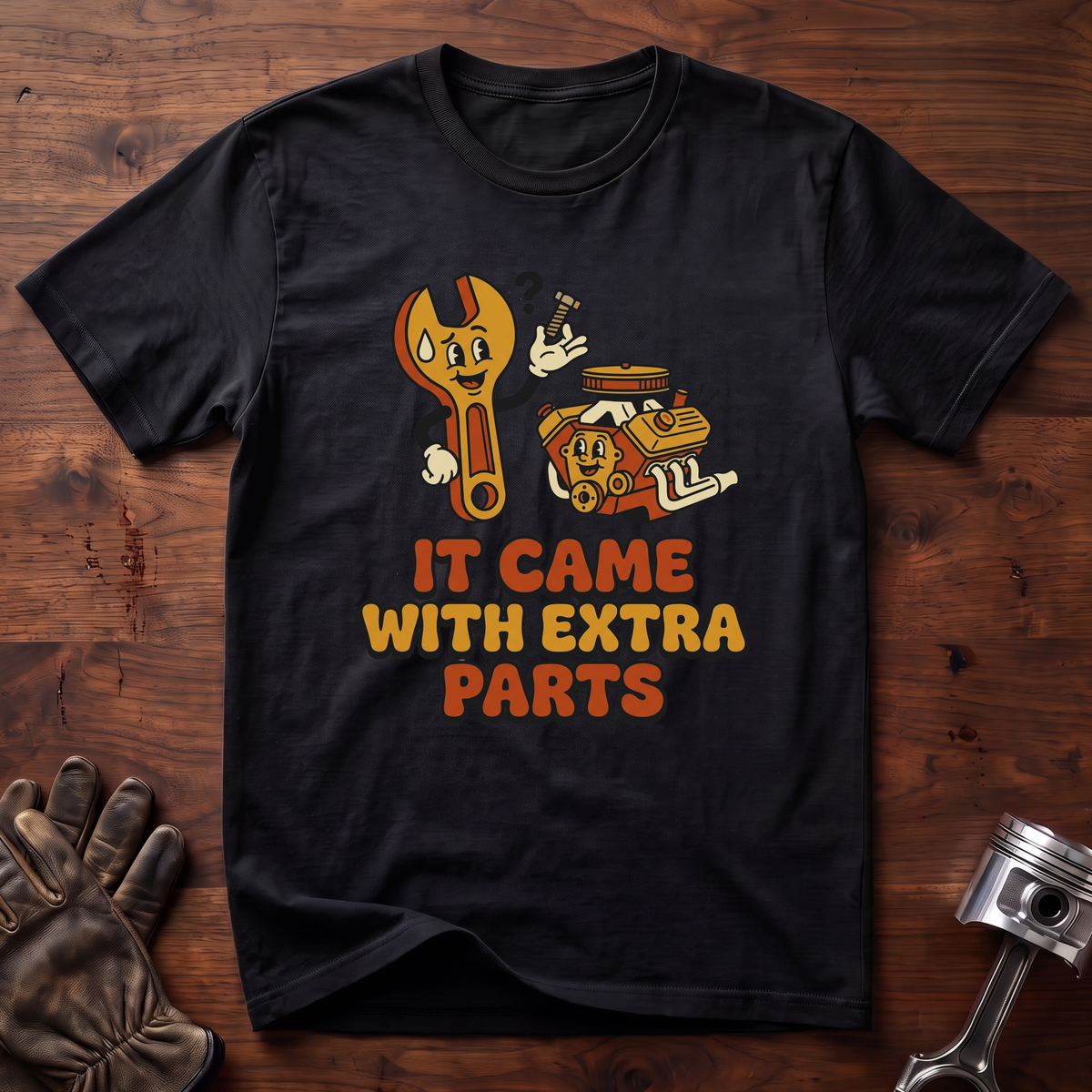 It Came With Extra Parts T-Shirt