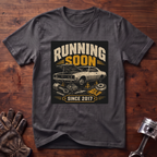 Running Soon T-Shirt