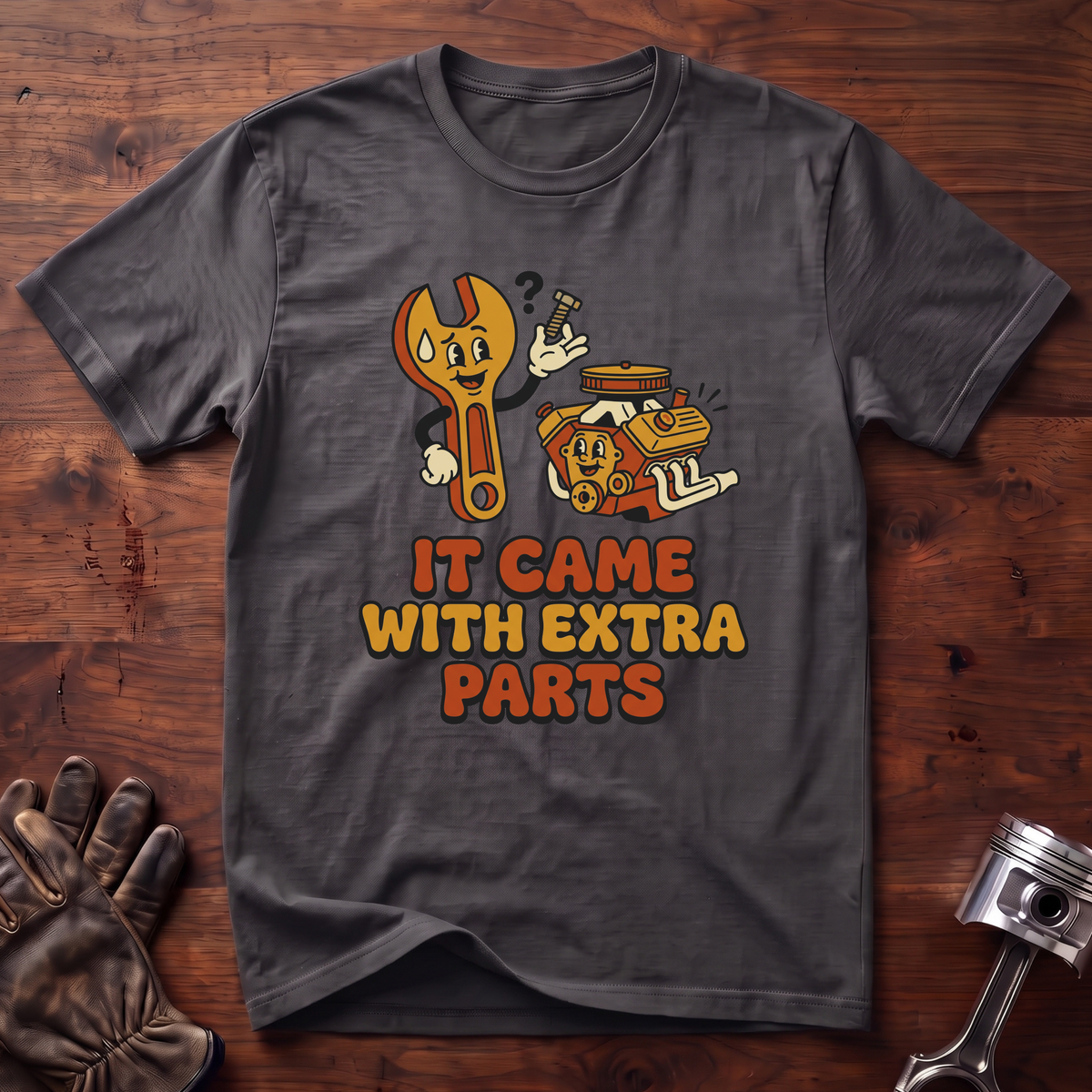 It Came With Extra Parts T-Shirt