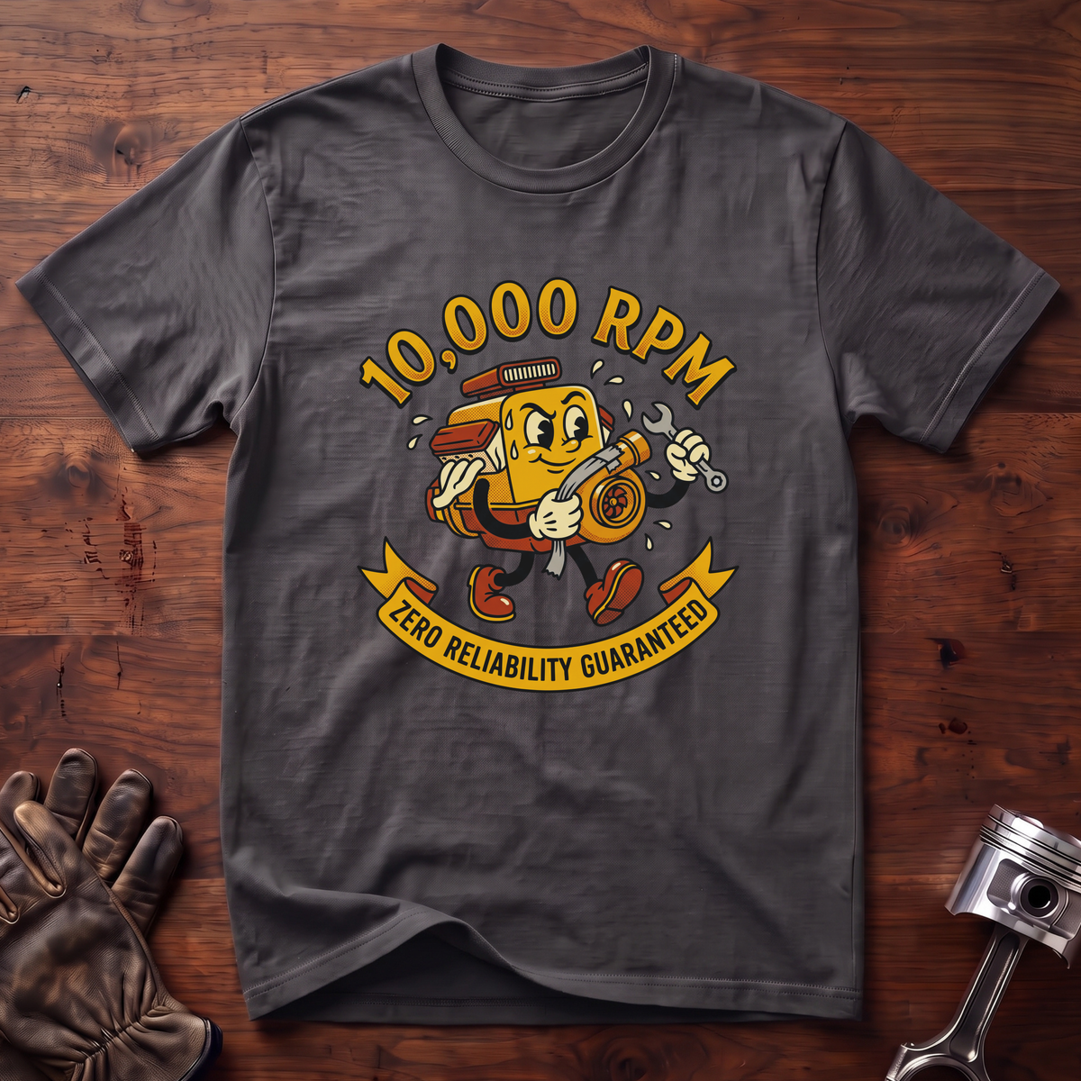 10,000 RPM, Zero Reliability Guaranteed T-Shirt