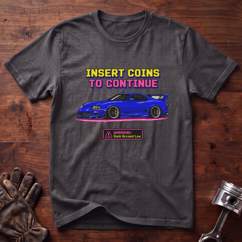 Insert Coins to Continue T-Shirt