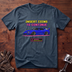 Insert Coins to Continue T-Shirt