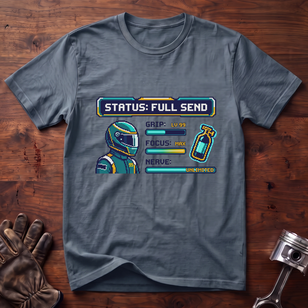 Status: Full Send T-Shirt