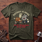Payday Is Here And It's Already Spent On Car Parts T-Shirt