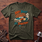 100% Boost 0% Traction and 0% Savings T-Shirt