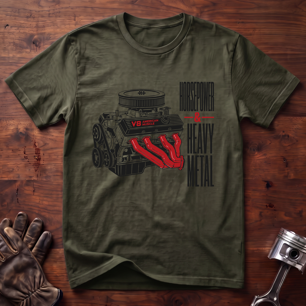 Horsepower and Heavy Metal T-Shirt