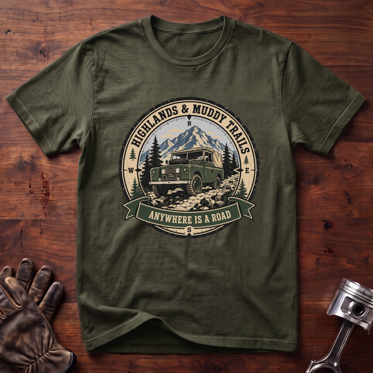 Highlands and Muddy Trails Anywhere is a Road T-Shirt