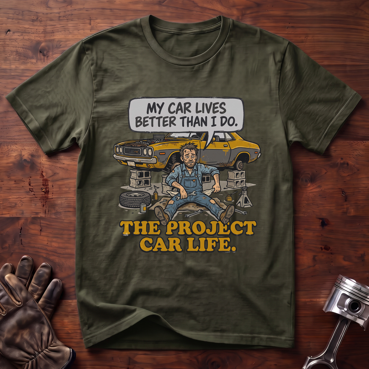 My Car Lives Better Than I Do T-Shirt