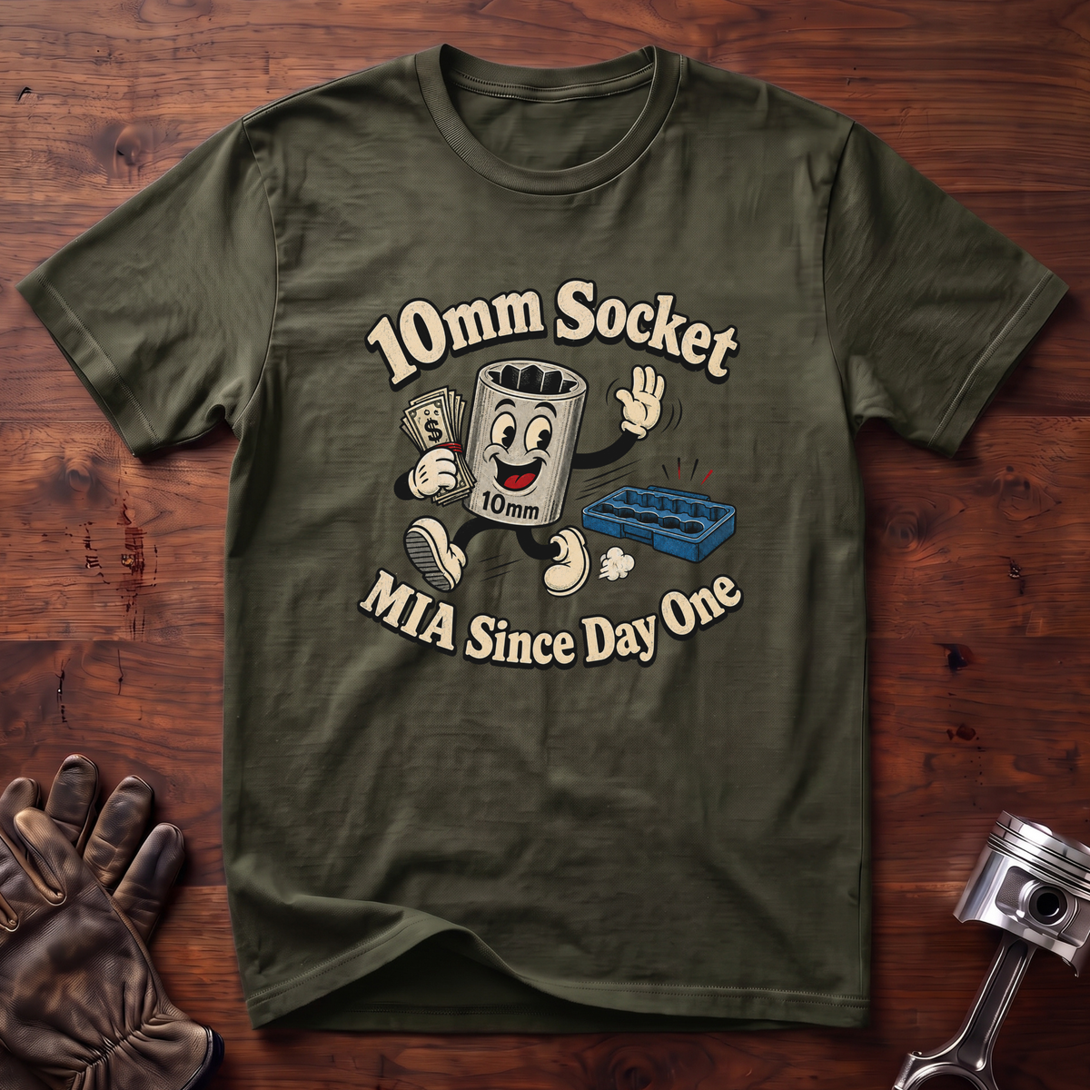 10mm Socket MIA Since Day One T-Shirt