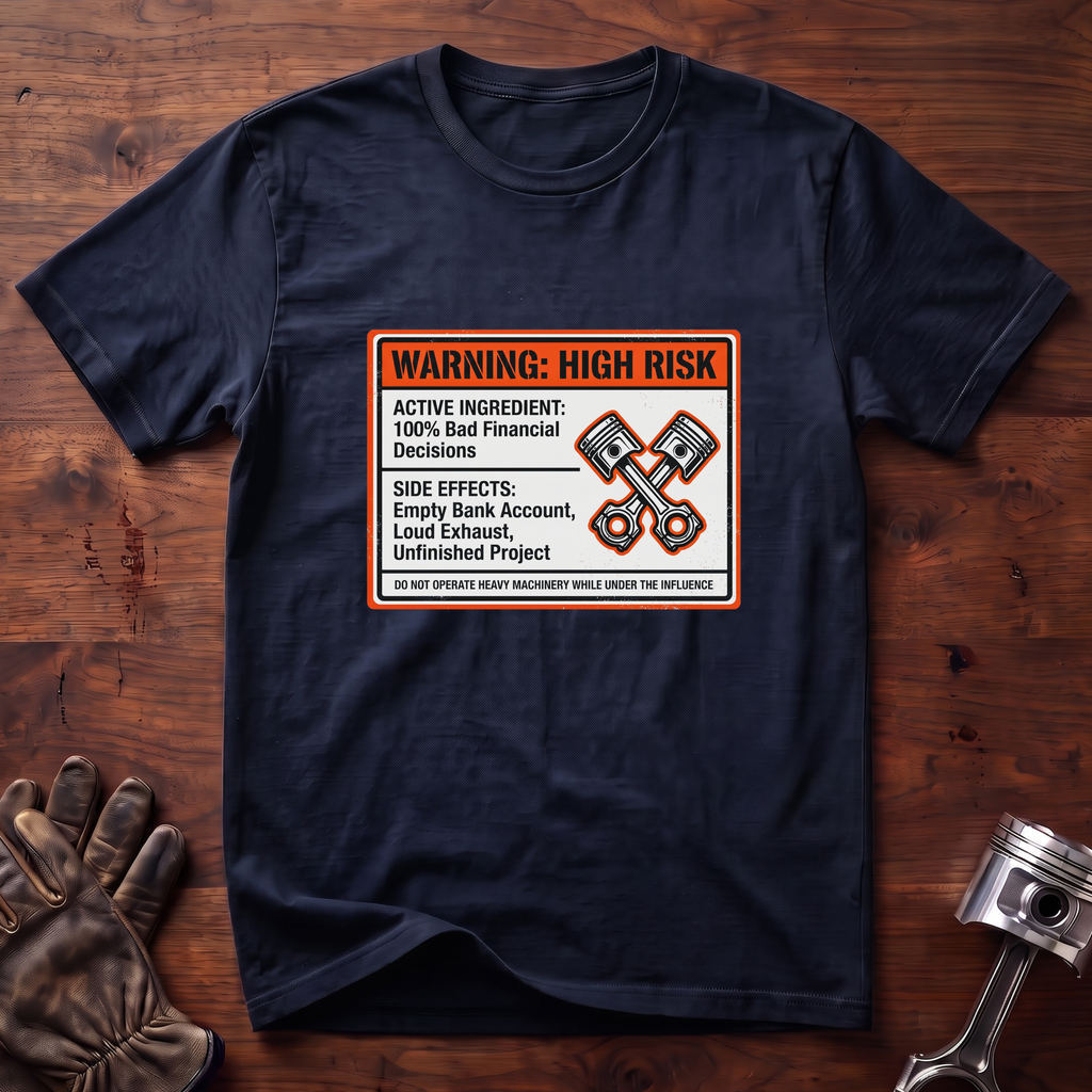 Warning: High Risk T-Shirt