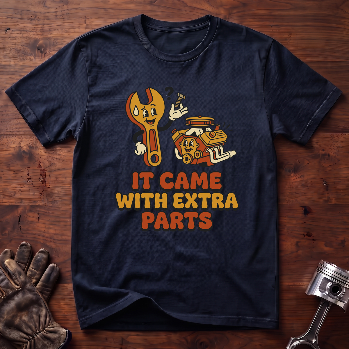 It Came With Extra Parts T-Shirt
