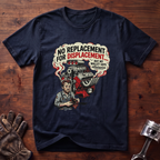 No Replacement For Displacement But Wallet Says Otherwise T-Shirt