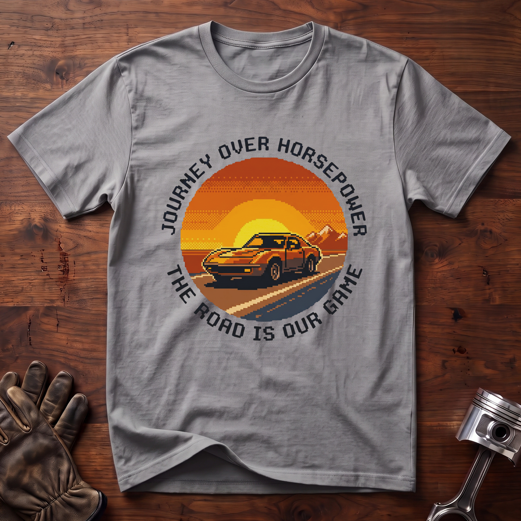 Journey Over Horsepower The Road Is Our Game T-Shirt