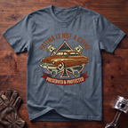 Patina Is Not a Crime Preserved and Protected T-Shirt