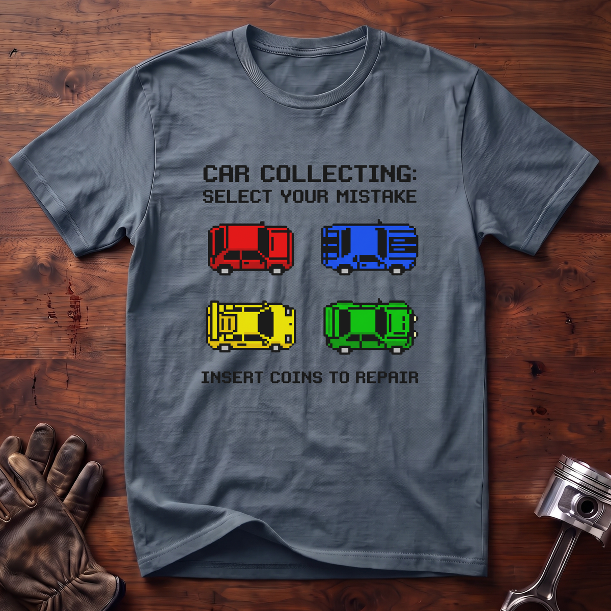 Car Collecting Select Your Mistake T-Shirt