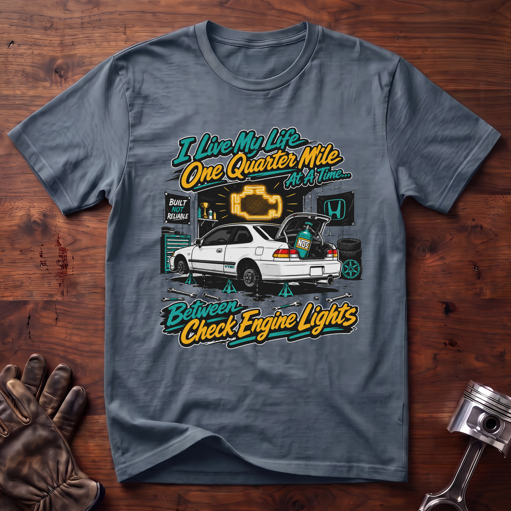 I Live A Quarter Mile At A Time Between Check Engine Lights T-Shirt