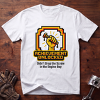 Achievement Unlocked Didn't Drop Screw in Engine Bay T-Shirt