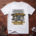 My Car Lives Better Than I Do T-Shirt