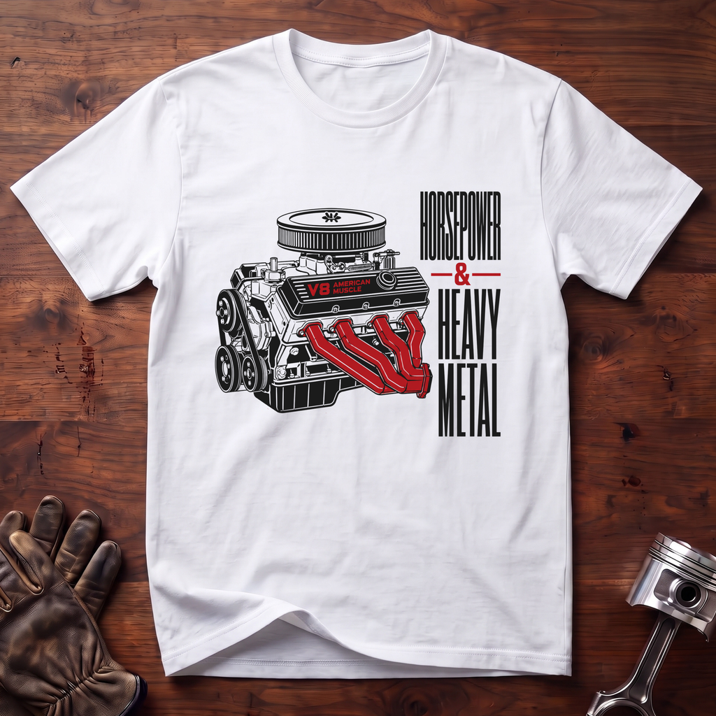 Horsepower and Heavy Metal T-Shirt
