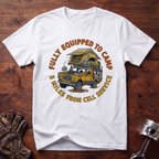 Fully Equipped To Camp 5 Miles From Cell Service T-Shirt