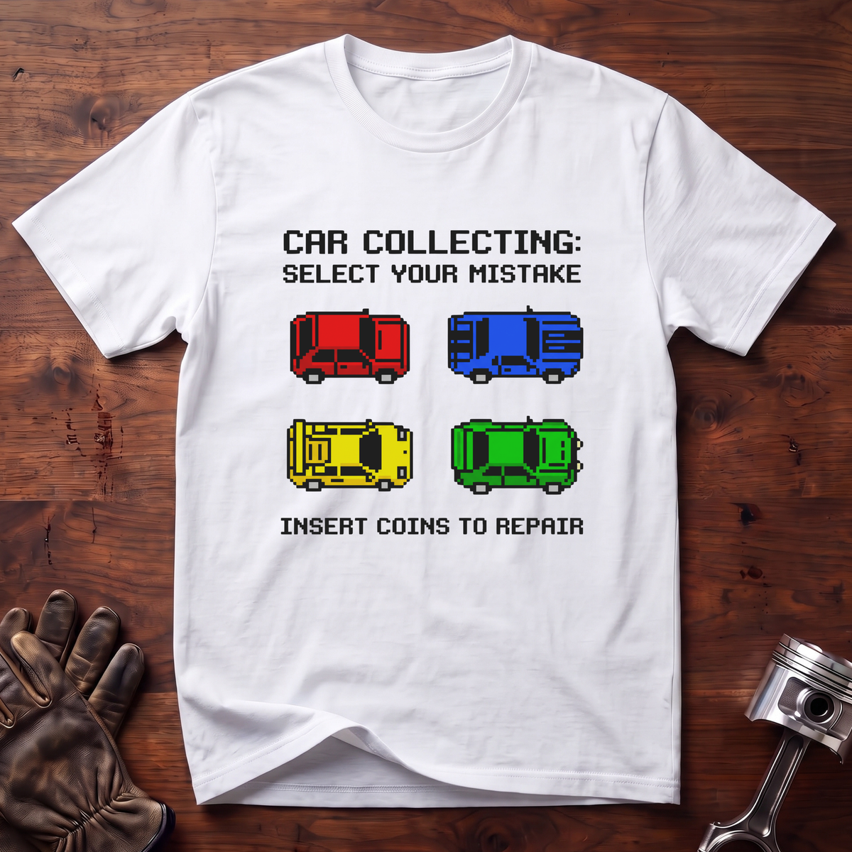Car Collecting Select Your Mistake T-Shirt
