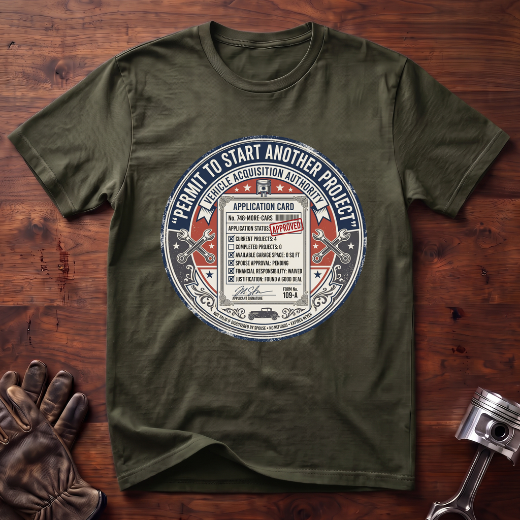 Permit To Start Another Project T-Shirt