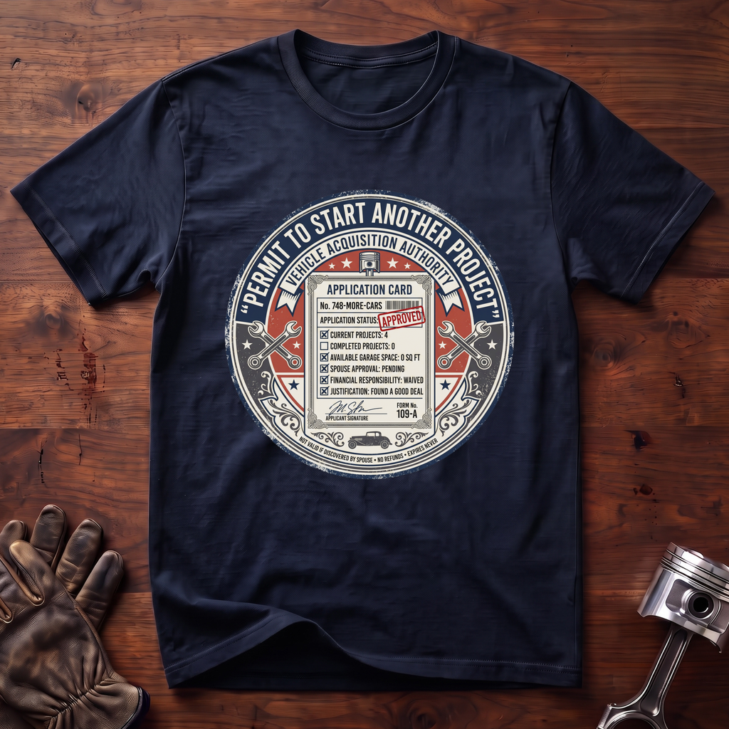 Permit To Start Another Project T-Shirt