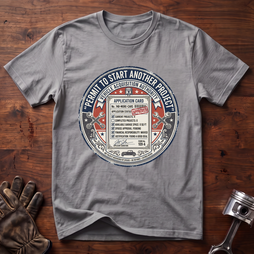 Permit To Start Another Project T-Shirt