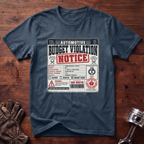 Automotive Budget Violation Notice T-Shirt