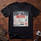 Automotive Budget Violation Notice T-Shirt