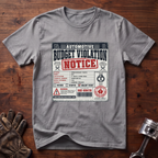 Automotive Budget Violation Notice T-Shirt