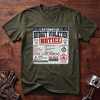 Automotive Budget Violation Notice T-Shirt