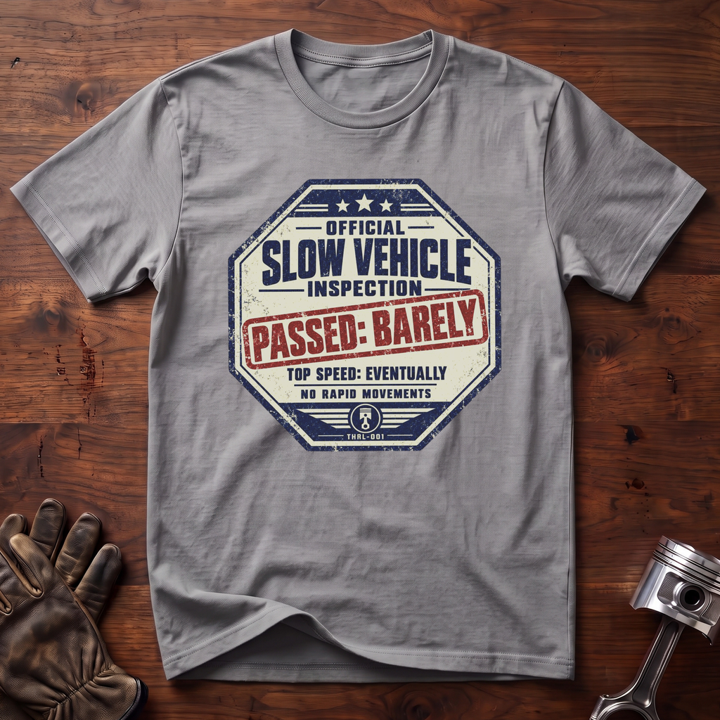 Official Slow Vehicle Inspection T-Shirt