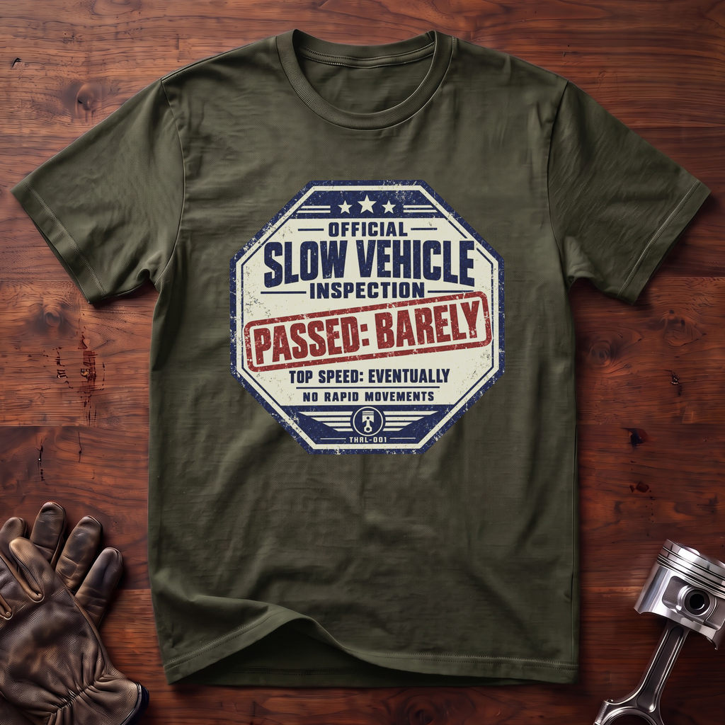 Official Slow Vehicle Inspection T-Shirt