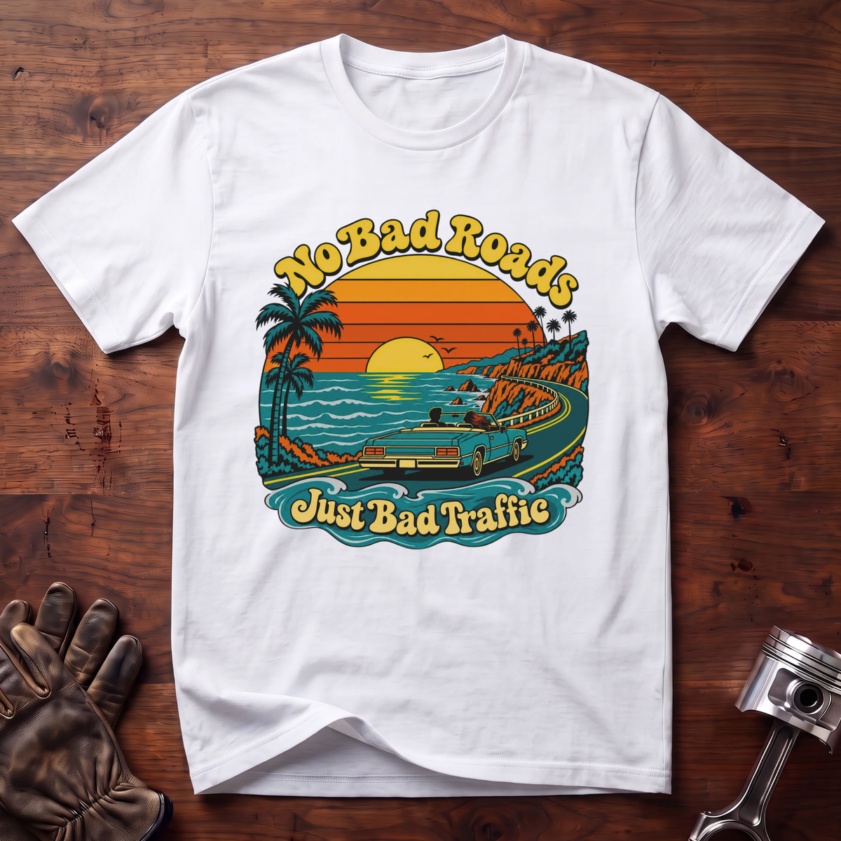 No Bad Roads, Just Bad Traffic: Good Vibes Edition T-Shirt