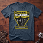 WARNING: Millennial Anti-Theft Device ENGAGED T-Shirt