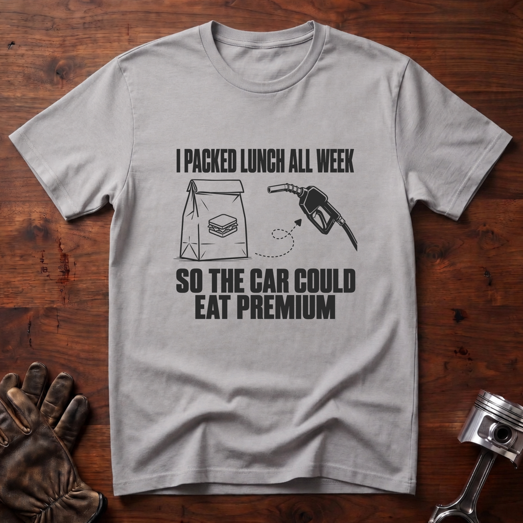 I Packed Lunch So The Car Could Eat Premium T-Shirt