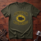 (Check Engine) Always On, Never Worried T-Shirt