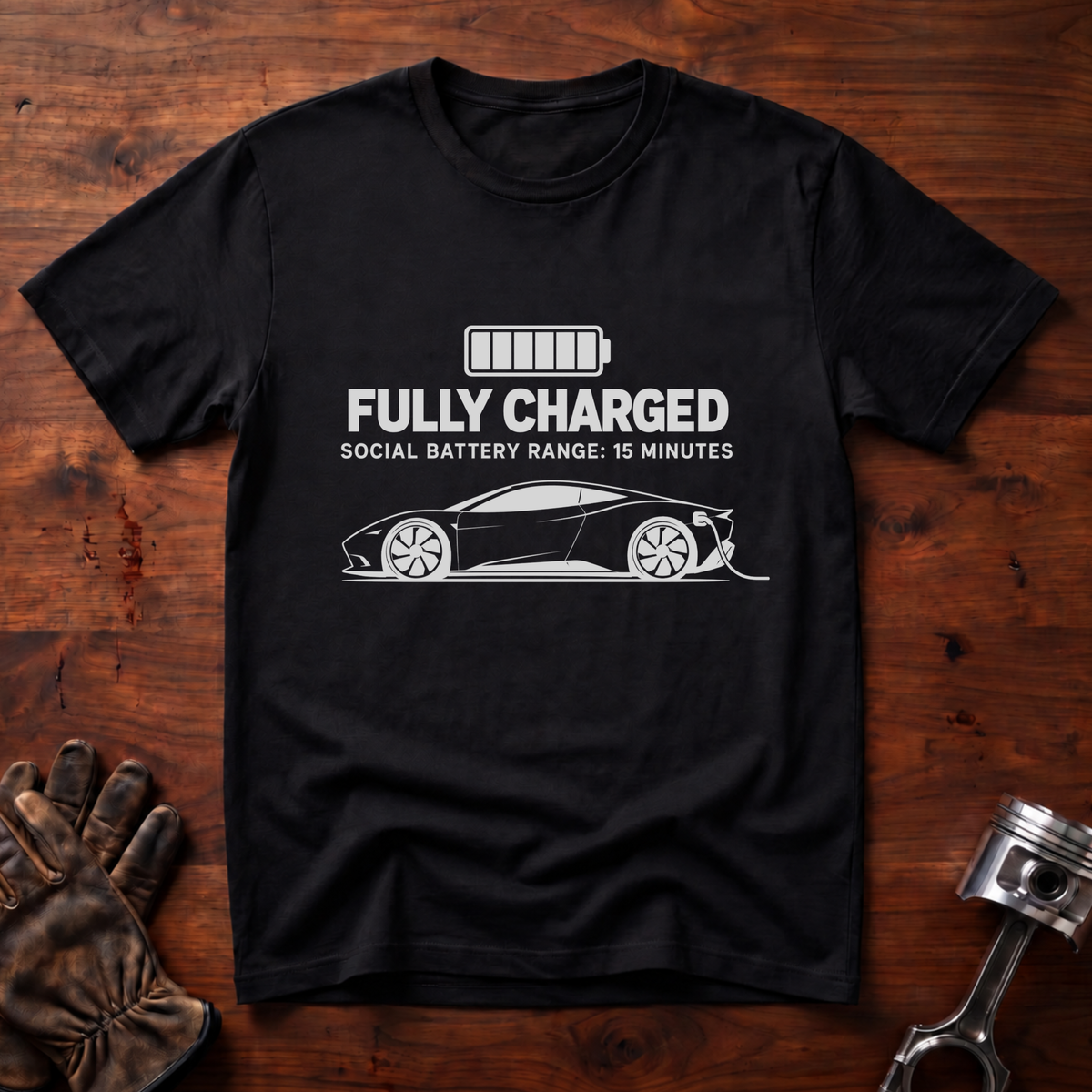 Fully Charged, Social Battery Range: 15 Minutes T-Shirt