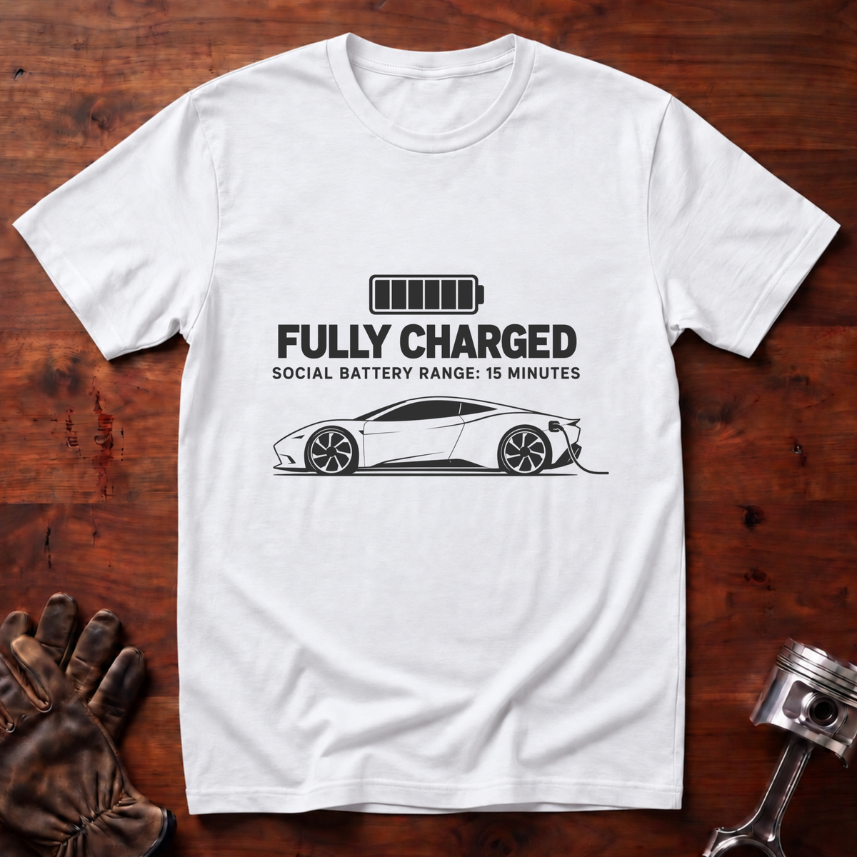 Fully Charged, Social Battery Range: 15 Minutes T-Shirt
