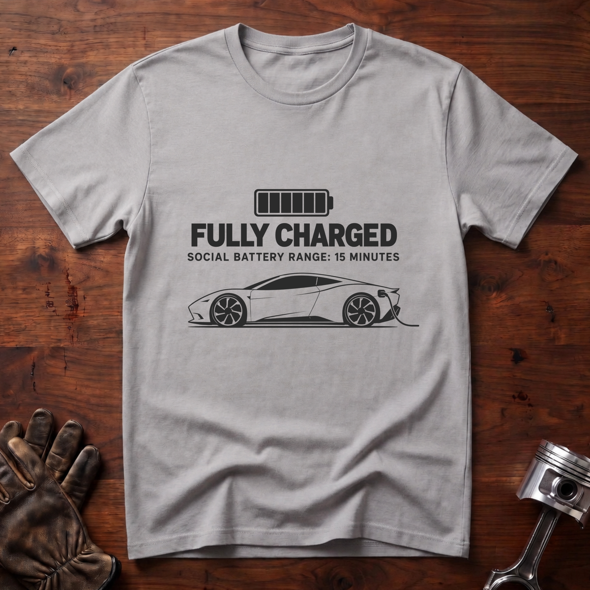 Fully Charged, Social Battery Range: 15 Minutes T-Shirt
