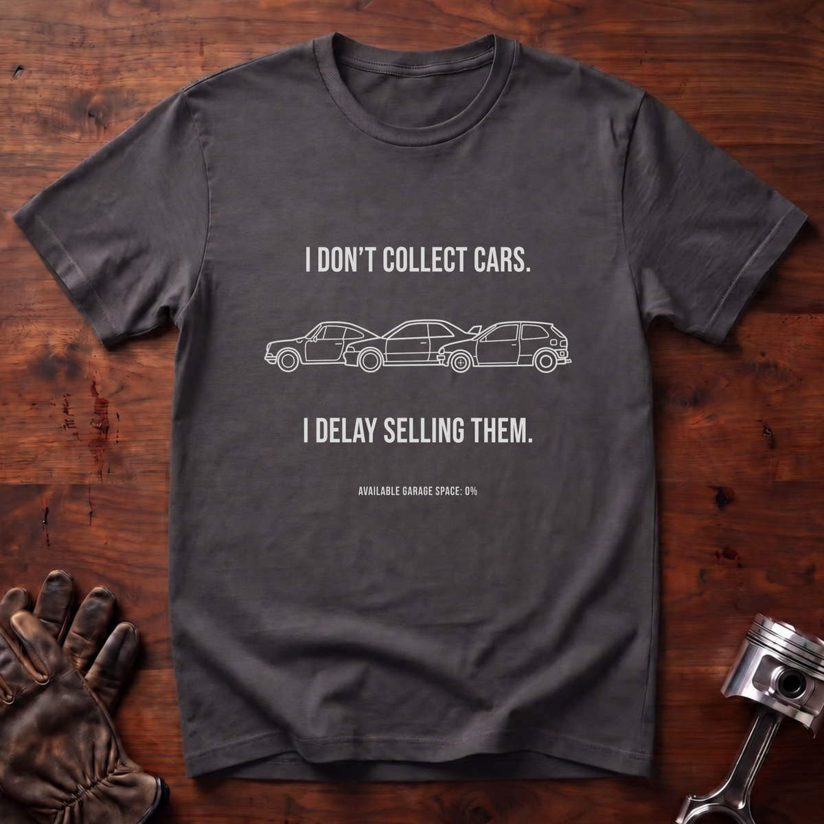 I Don't Collect Cars I Delay Selling Them T-Shirt