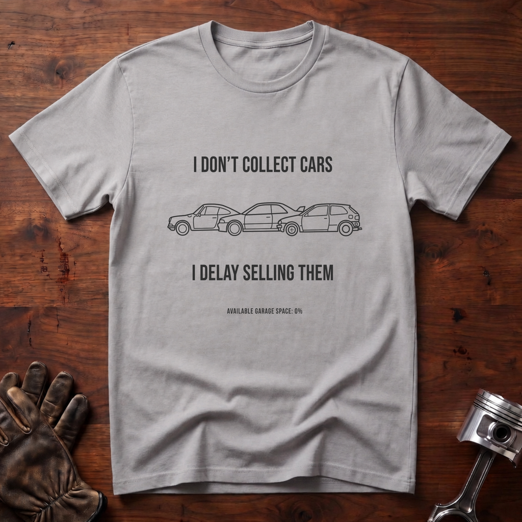 I Don't Collect Cars I Delay Selling Them T-Shirt