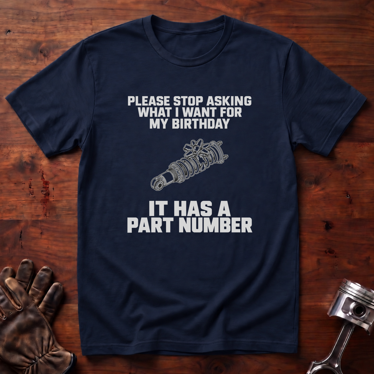 What I Want For My Birthday T-Shirt