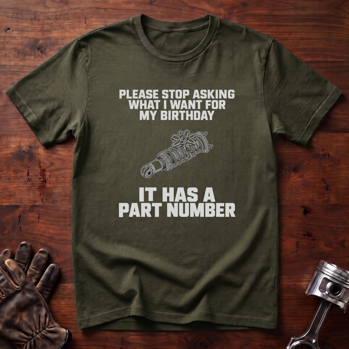 What I Want For My Birthday T-Shirt