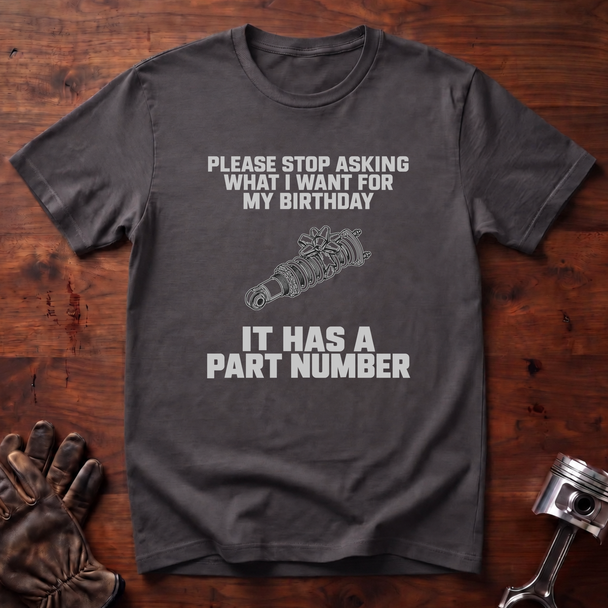 What I Want For My Birthday T-Shirt