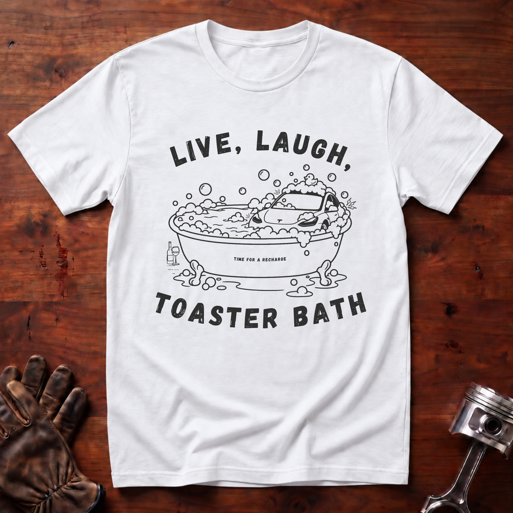 Live, Laugh, Toaster Bath T-Shirt