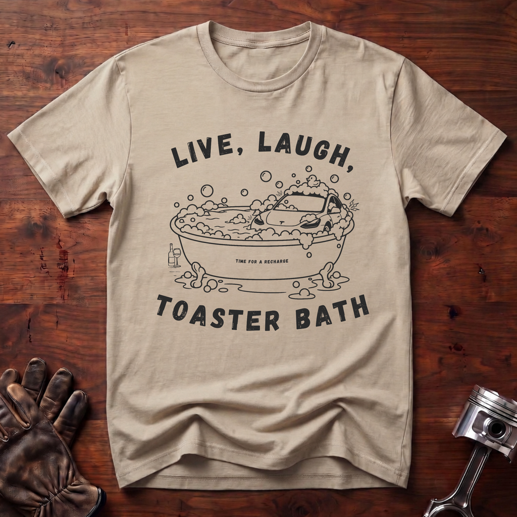 Live, Laugh, Toaster Bath T-Shirt