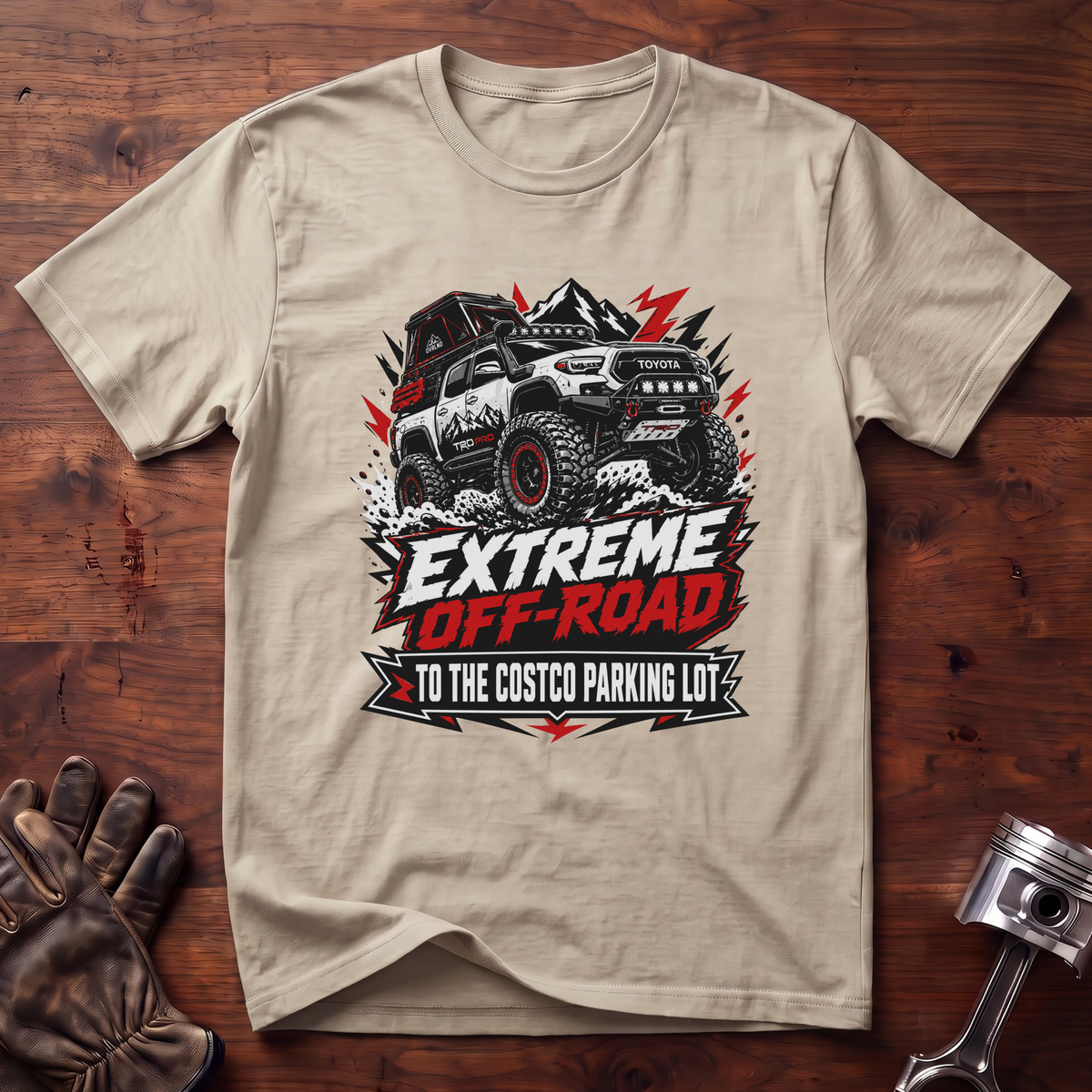 Extreme Off-Road To The Costco Parking Lot T-Shirt